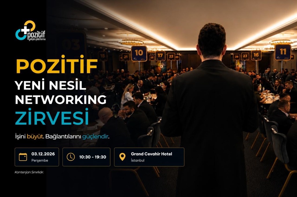 Pozitif Yeni Nesil Networking Zirvesi